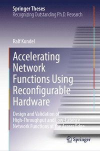 bokomslag Accelerating Network Functions Using Reconfigurable Hardware