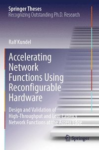 bokomslag Accelerating Network Functions Using Reconfigurable Hardware