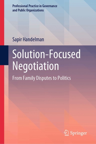 Sapir Handelman - Solution-Focused Negotiation, Inbunden