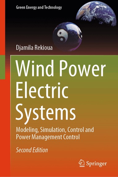 Djamila Rekioua - Wind Power Electric Systems, Inbunden
