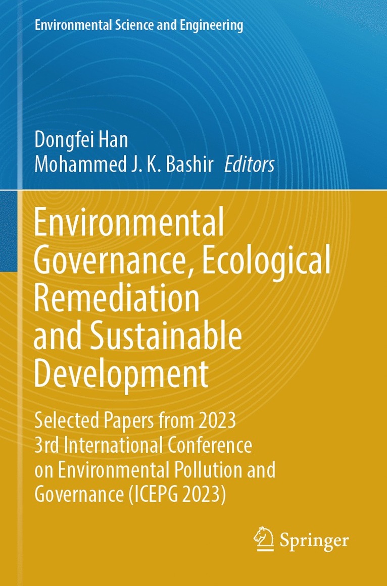 Dongfei Han, Mohammed J. K. Bashir - Environmental Governance, Ecological Remediation and Sustainable Development, Häftad