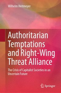 bokomslag Authoritarian Temptations and Right-Wing Threat Alliance