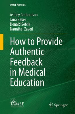 How to Provide Authentic Feedback in Medical Education 1