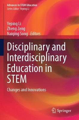 bokomslag Disciplinary and Interdisciplinary Education in STEM