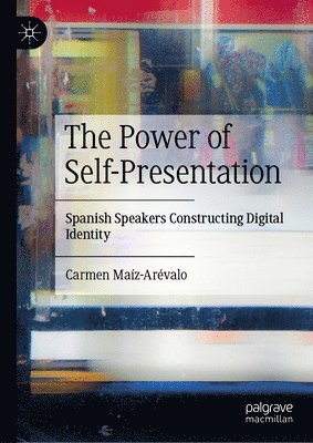 Carmen Maíz-Arévalo, Carmen Maiz-Arevalo - Power of Self-Presentation, Inbunden