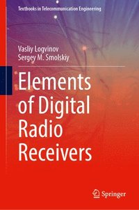 bokomslag Elements of Digital Radio Receivers
