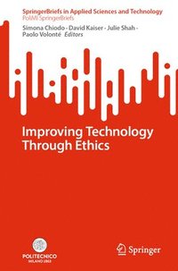 bokomslag Improving Technology Through Ethics