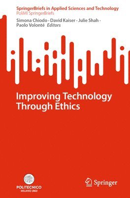 Improving Technology Through Ethics 1