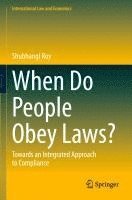 bokomslag When Do People Obey Laws?