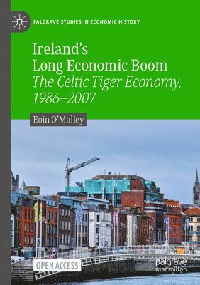 Eoin O'Malley - Ireland's Long Economic Boom, Häftad