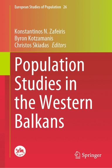 Konstantinos N. Zafeiris, Byron Kotzamanis, Christos Skiadas - Population Studies in the Western Balkans, Inbunden