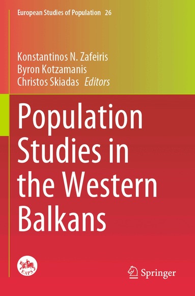 Konstantinos N. Zafeiris, Byron Kotzamanis, Christos Skiadas - Population Studies in the Western Balkans, Häftad