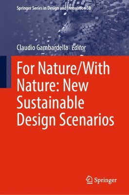 For Nature/With Nature: New Sustainable Design Scenarios 1