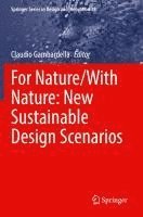 bokomslag For Nature/With Nature: New Sustainable Design Scenarios