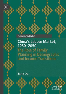 bokomslag China's Labour Market, 19502050