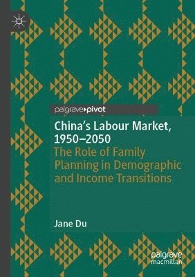 bokomslag China's Labour Market, 19502050