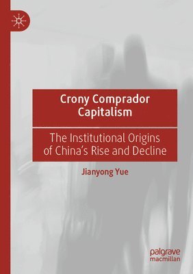 bokomslag Crony Comprador Capitalism