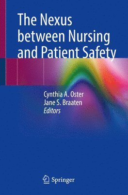 bokomslag The Nexus between Nursing and Patient Safety