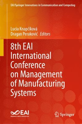 8th EAI International Conference on Management of Manufacturing Systems 1