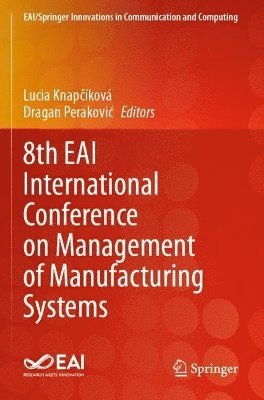 bokomslag 8th EAI International Conference on Management of Manufacturing Systems