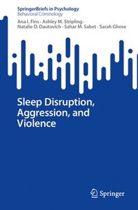 bokomslag Sleep Disruption, Aggression, and Violence