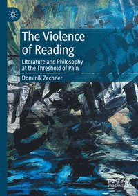 bokomslag The Violence of Reading