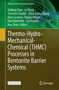 bokomslag Thermo-Hydro-Mechanical-Chemical (THMC) Processes in Bentonite Barrier Systems