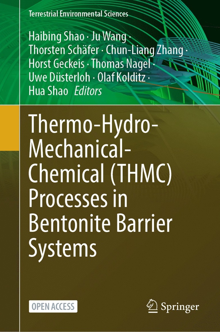 Haibing Shao, Ju Wang, Thorsten Schäfer, Chun-Liang Zhang, Horst Geckeis, Thomas Nagel, Uwe Düsterloh, Olaf Kolditz, Hua Shao, Thorsten Schafer, Uwe Dusterloh - Thermo-Hydro-Mechanical-Chemical (THMC) Processes in Bentonite Barrier Systems, Inbunden