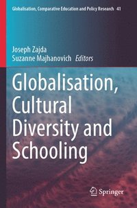 bokomslag Globalisation, Cultural Diversity and Schooling