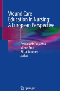 bokomslag Wound Care Education in Nursing: A European Perspective