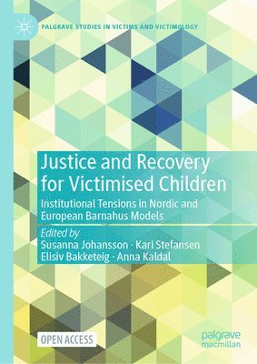 Justice and Recovery for Victimised Children 1