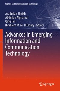 bokomslag Advances in Emerging Information and Communication Technology