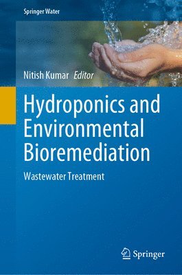 Hydroponics and Environmental Bioremediation 1