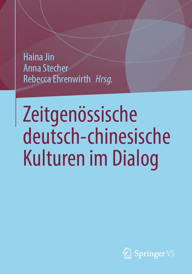 Zeitgenssische deutsch-chinesische Kulturen im Dialog 1