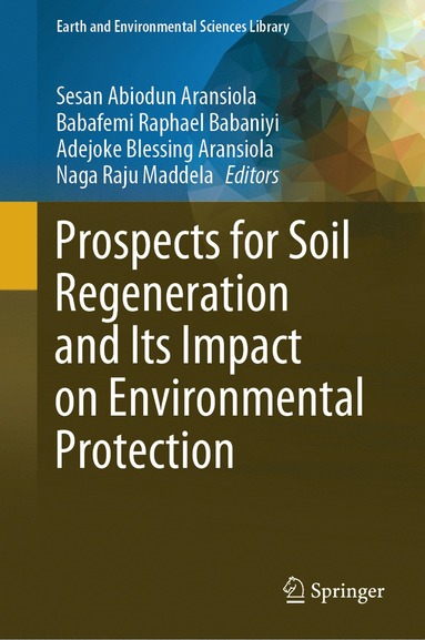 bokomslag Prospects for Soil Regeneration and Its Impact on Environmental Protection