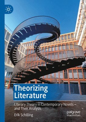 Erik Schilling - Theorizing Literature, Häftad
