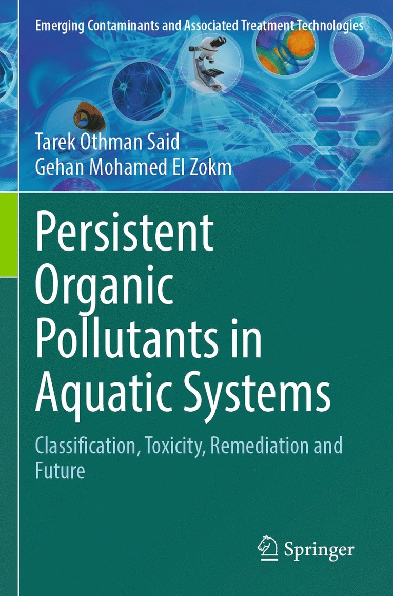 Tarek Othman Said, Gehan Mohamed El Zokm - Persistent Organic Pollutants in Aquatic Systems, Häftad