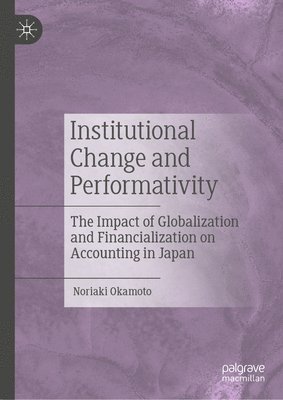 Institutional Change and Performativity 1