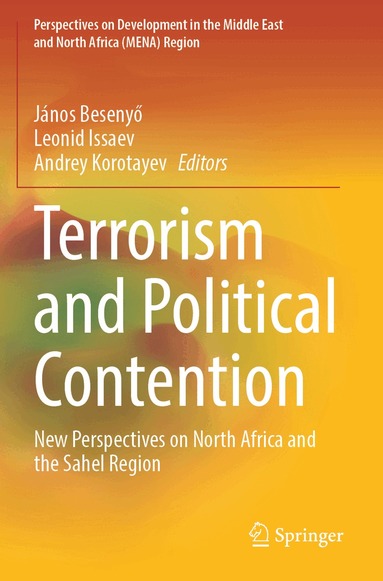 János Besenyő, Leonid Issaev, Andrey Korotayev - Terrorism and Political Contention, Häftad
