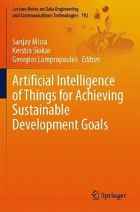 bokomslag Artificial Intelligence of Things for Achieving Sustainable Development Goals