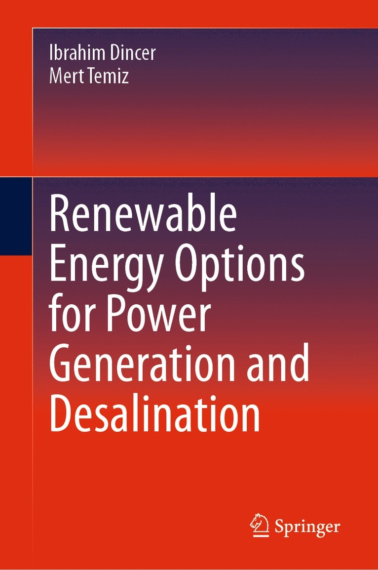 Ibrahim Dincer, Mert Temiz - Renewable Energy Options for Power Generation and Desalination, Inbunden