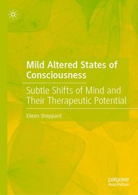 bokomslag Mild Altered States of Consciousness