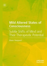 bokomslag Mild Altered States of Consciousness