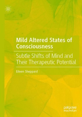 bokomslag Mild Altered States of Consciousness