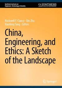 bokomslag China, Engineering, and Ethics: A Sketch of the Landscape