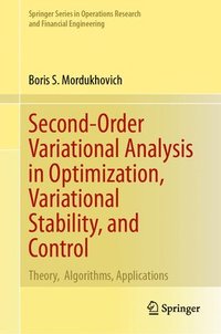 bokomslag Second-Order Variational Analysis in Optimization, Variational Stability, and Control