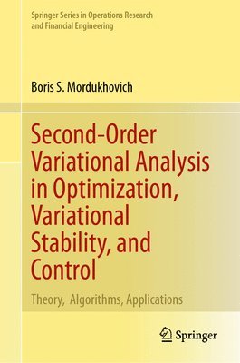 bokomslag Second-Order Variational Analysis in Optimization, Variational Stability, and Control