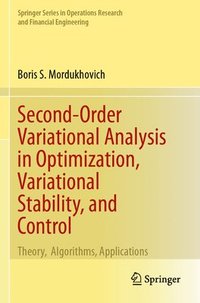bokomslag Second-Order Variational Analysis in Optimization, Variational Stability, and Control
