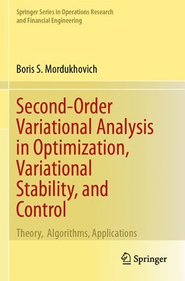 bokomslag Second-Order Variational Analysis in Optimization, Variational Stability, and Control