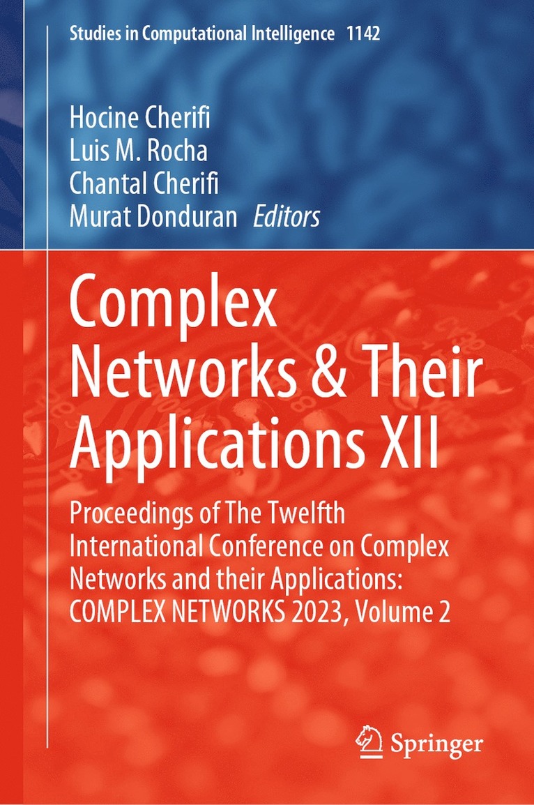 Complex Networks & Their Applications XII 1